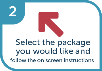 Select which package you would like and follow the on screen instructions